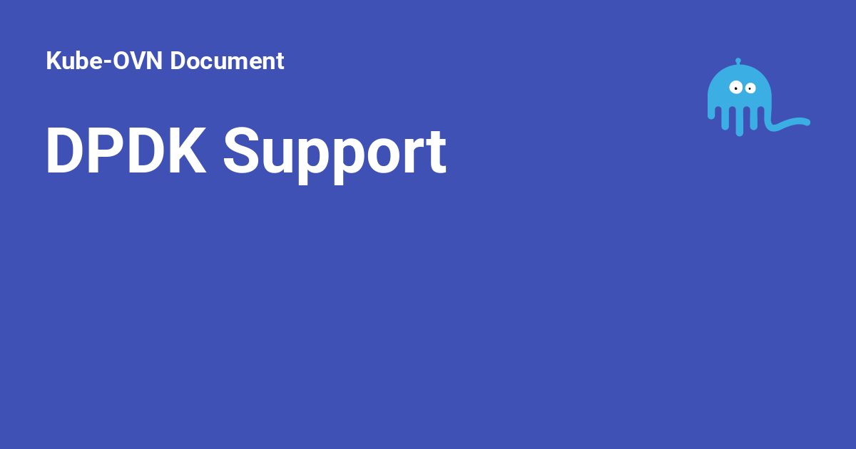 DPDK Support - Kube-OVN Document