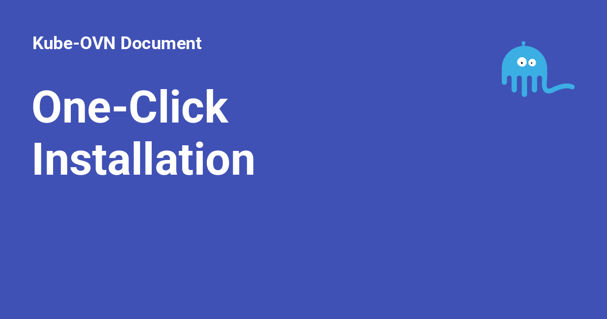 One-Click Installation - Kube-OVN Document